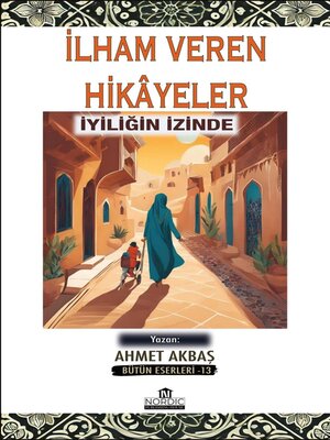 cover image of İlham Veren Hikâyeler- İyiliğin İzinde